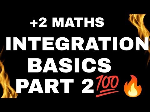 |PLUS TWO MATHS| INTEGRATION BASICS PART 2| 💯🔥