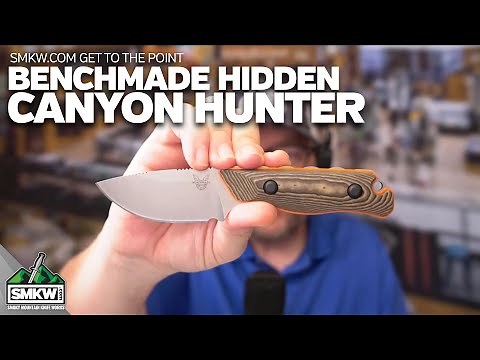 SMKW Get to the Point: Benchmade 15017-1 Hidden Canyon Hunter