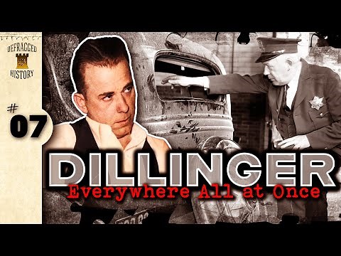 Depression Era Gangsters | John Dillinger | 7 | Everywhere All at Once | True Crime
