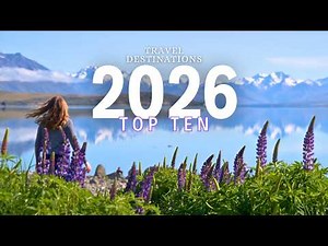 10 Best Places to Travel in 2026 | Hidden Gems & Smart Travel Tips