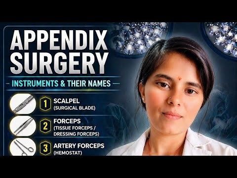 Appendix Surgery Instruments | Complete List for Students & Nurses 🏥