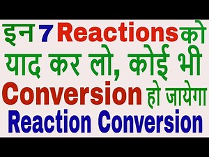 Reaction Conversion in Organic Chemistry in hindi (part-1): Super Trick to Do Organic Conversion