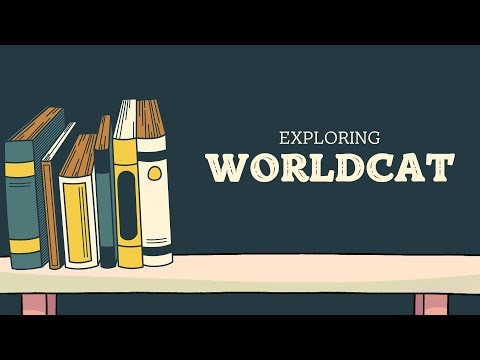 Exploring WorldCat | Online Resources