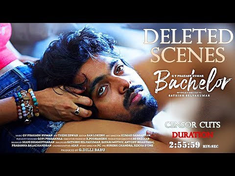 Bachelor Movie Deleted Scenes | Bachelor Movie Censor cuts | G. V. Prakash Kumar vs Divyabharathi