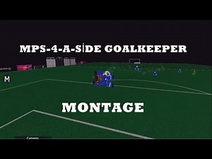 MPS 4-a-side GK Save Montage ''RO-Soccer Public's Best Goalkeeper''