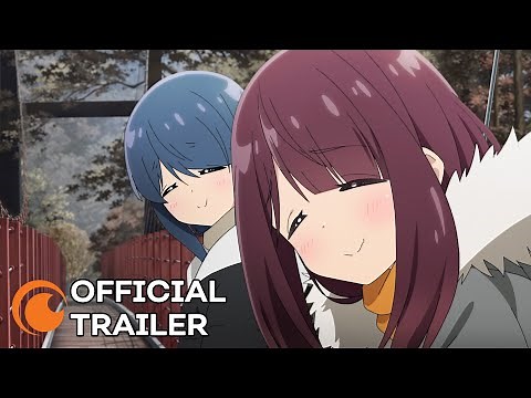 Laid-Back Camp Season 3 | OFFICIAL TRAILER