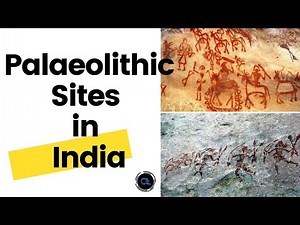 Palaeolithic Sites in India