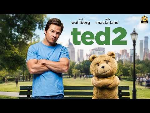 Ted 2 (2015) Full Movie in English | Comedy Fantasy Film | Explanation and Facts