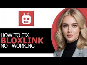 [FULL GUIDE!] – How to Fix Bloxlink Not Working in 2025