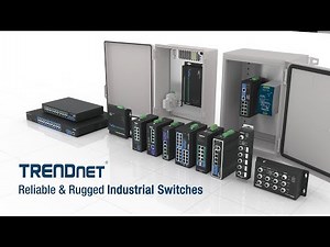TRENDnet Reliable & Rugged Industrial Switches