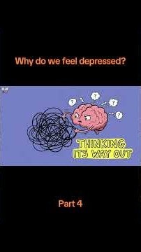Why Do We Feel Depressed?