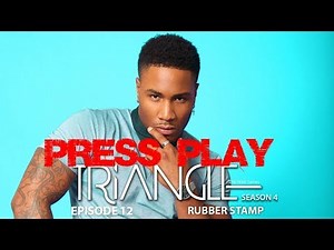 TRIANGLE Season 4 Episode 12 "Rubber Stamp"