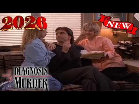 🅝🅔🅦 Diagnosis Murder 2026 🌊🌊🌊 Diagnosis Murder - Too Many Cooks 🌊🌊🌊 Best Drama Crime 2025