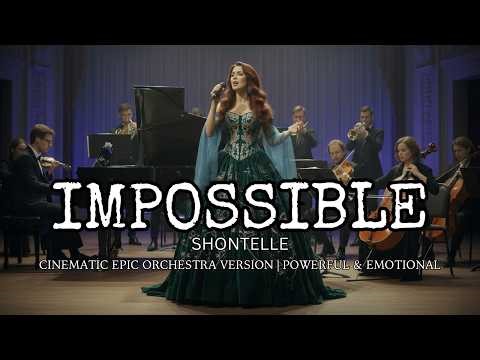 Shontelle - Impossible Cinematic Epic Orchestra Version | Powerful & Emotional