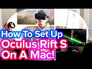 How To Set Up Oculus Rift S On Mac! Works Perfect!