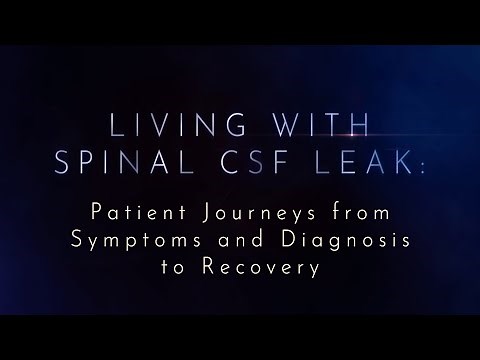 Living with Spinal CSF Leak: Patient Journeys from Symptoms and Diagnosis to Recovery