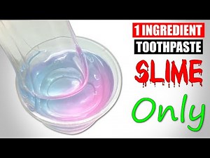 TOOTHPASTE SLIME 1 INGREDIENT / HOW TO MAKE TOOTHPASTE SLIME WITHOUT GLUE / TOOTHPASTE SLIME MAKING