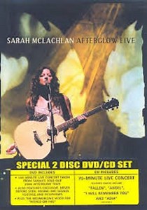 Sarah McLachlan - Afterglow Live