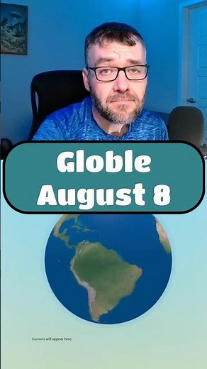 Globle - August 8 #dailygame #gameplay #globle #geography