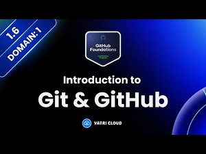 1: Introduction to Git and GitHub | GitHub Foundations Certification Preparation | Beginner | #1.6