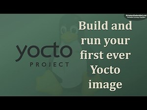 Yocto - Build and run your first ever image!