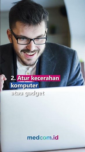 CARA MENGATASI COMPUTER VISION SYNDROME