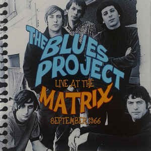 The Blues Project - Live At The Matrix September 1966