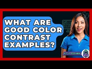 What Are Good Color Contrast Examples? - Next LVL Programming