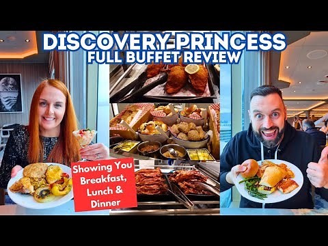 Discovery Princess BUFFET - The BEST Cruise Buffet EVER! FULL TOUR For Breakfast, Lunch & Dinner|