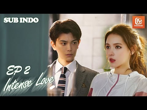 Intense Love 【INDO SUB】EP2 |Su Jibei Sangat Kesal| MangoTV Indonesia