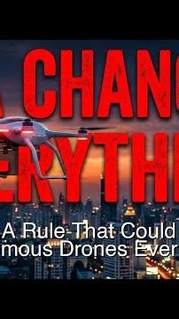 The FAA Rule That Could Unlock Autonomous Drones Everywhere