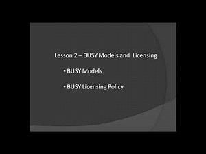 Lesson 2 - BUSY Models and Licensing - English