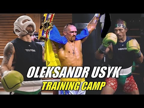 Oleksandr Usyk Training Camp