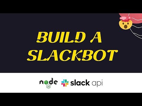 Build a Slackbot With Slack API and Node.js