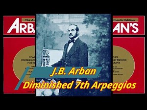 J.B. Arban-Diminished 7th Arpeggios