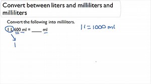 Converting Between Liters and Milliliters II ( Video ) | Measurement