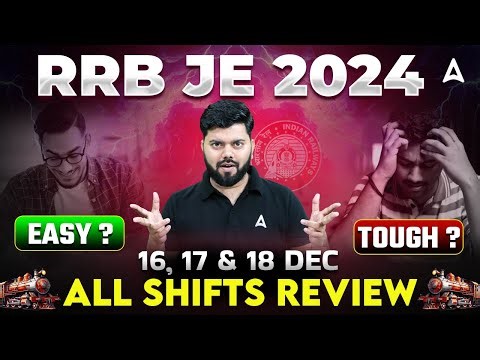 RRB JE 2024 All Shift Exam Review | 16,17 & 18 Exam Level Easy✅ or Tough❌