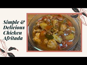 How to Cook Simple and Delicious Chicken Afritada