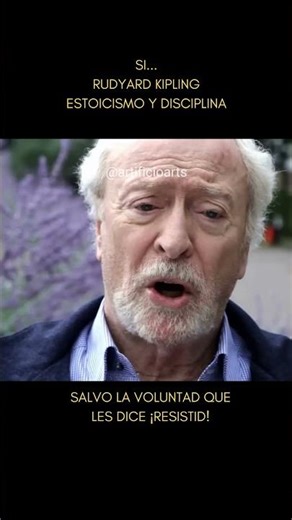 “If…” (Si…) de Rudyard Kipling 📖#rudyardkipling #michaelcaine #resiliencia #poema #estoicos