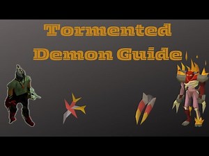 Tormented Demons Guide OSRS | Ironman Friendly