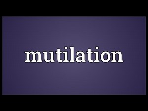 Mutilation Meaning