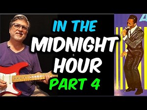 In The Midnight Hour Guitar Lesson Part 4 – Solo