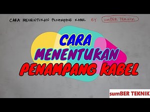 CARA MENETUKAN PENAMPANG KABEL LISTRIK