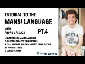 MANSI LANGUAGE TUTORIAL | PART 4