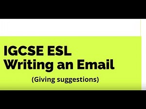 IGCSE ESL Informal Email (Giving Suggestions)