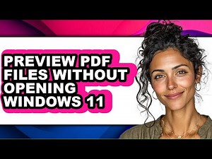 How to Preview Pdf Files Without Opening Windows 11 - Full Guide