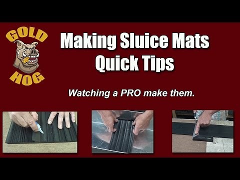 Gold Hog Sluice Mats - New Quick Tips Video