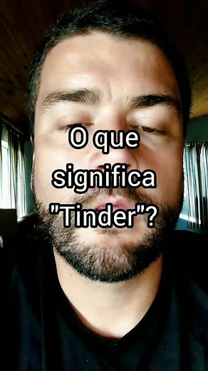O que significa Tinder? Descubra agora!