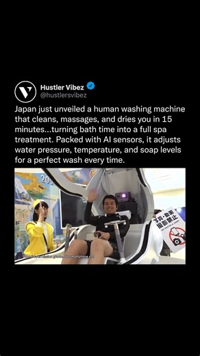 Hustler Vibez on Instagram: "Japan has introduced a human washing machine that can clean, massage, and dry in 15 minutes, using AI sensors to adjust water pressure, temperature, and soap levels for optimal results. Let us know your thoughts below ⬇️ - Follow @hustlersvibez"