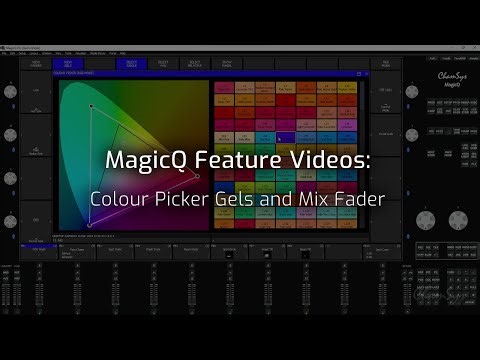 MagicQ Features Videos: Multi-Emitter Colour Picker Gels Source Types and Mix Fader